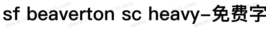 sf beaverton sc heavy字体转换